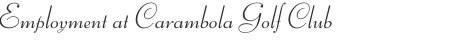 Employment at Carambola Golf Club